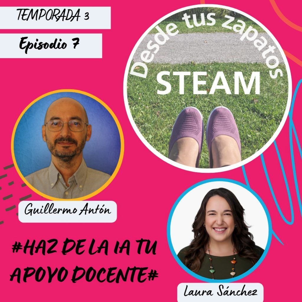 Portada del episodio del podcast "Desde tus Zapatos STEAM"
