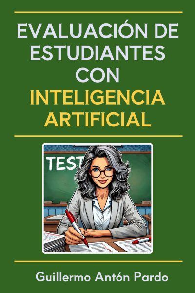 Evaluación de estudiantes con Inteligencia Artificial