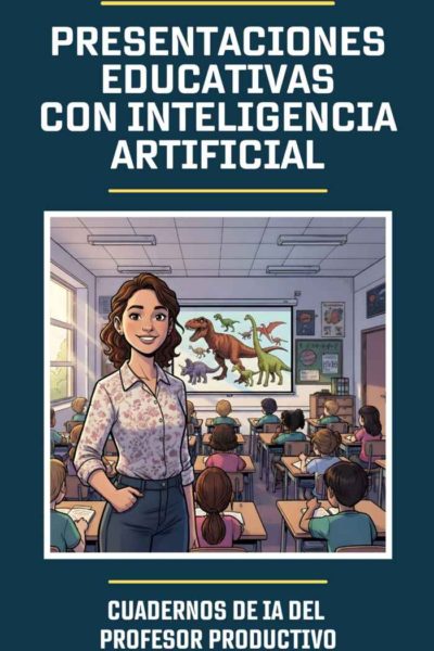 Presentaciones educativas con Inteligencia Artificial